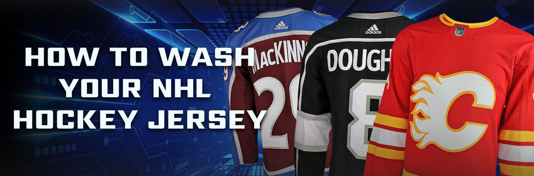 How To Wash Your NHL Hockey Jersey